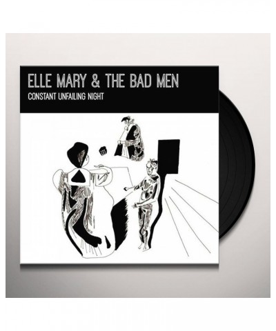 Elle Mary & The Bad Men Constant Unfailing Night Vinyl Record $7.20 Vinyl