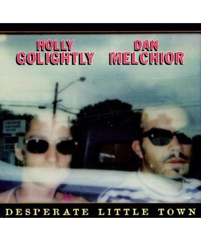 Holly Golightly & Dan Melchior Desperate Little Town Vinyl Record $7.04 Vinyl