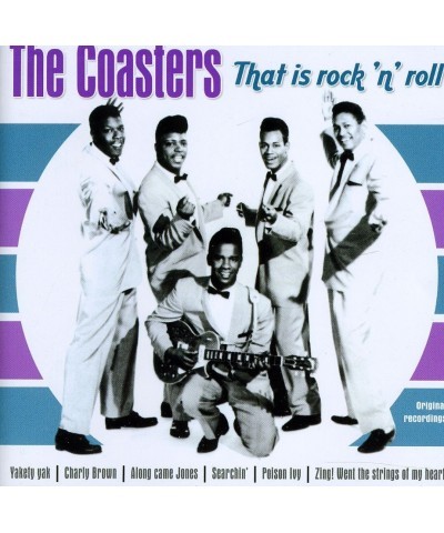 Coasters THAT IS ROCK N ROLL CD $2.73 CD