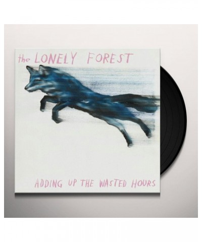 The Lonely Forest Adding Up The Wasted Hours Vinyl Record $6.13 Vinyl