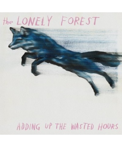 The Lonely Forest Adding Up The Wasted Hours Vinyl Record $6.13 Vinyl