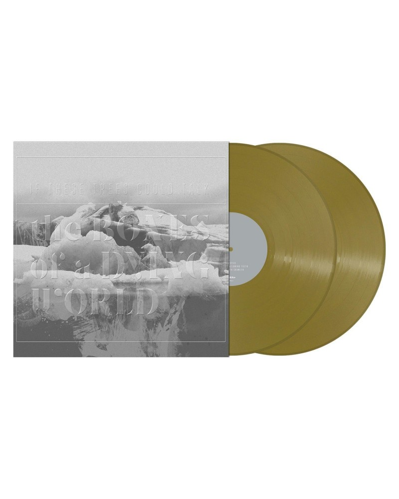 If These Trees Could Talk "The Bones of a Dying World (Gold Vinyl)" 2x12" $11.55 Vinyl