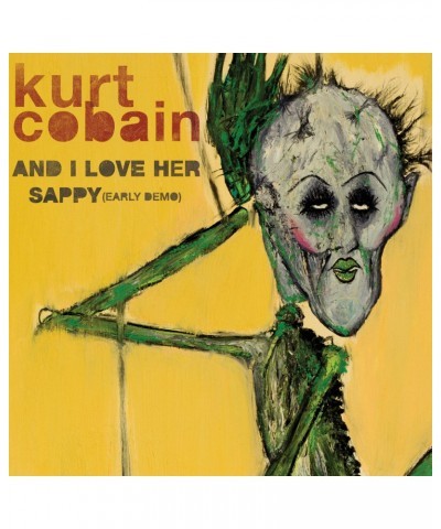 Kurt Cobain And I Love Her / Sappy (Early Demo) Vinyl Record $3.20 Vinyl