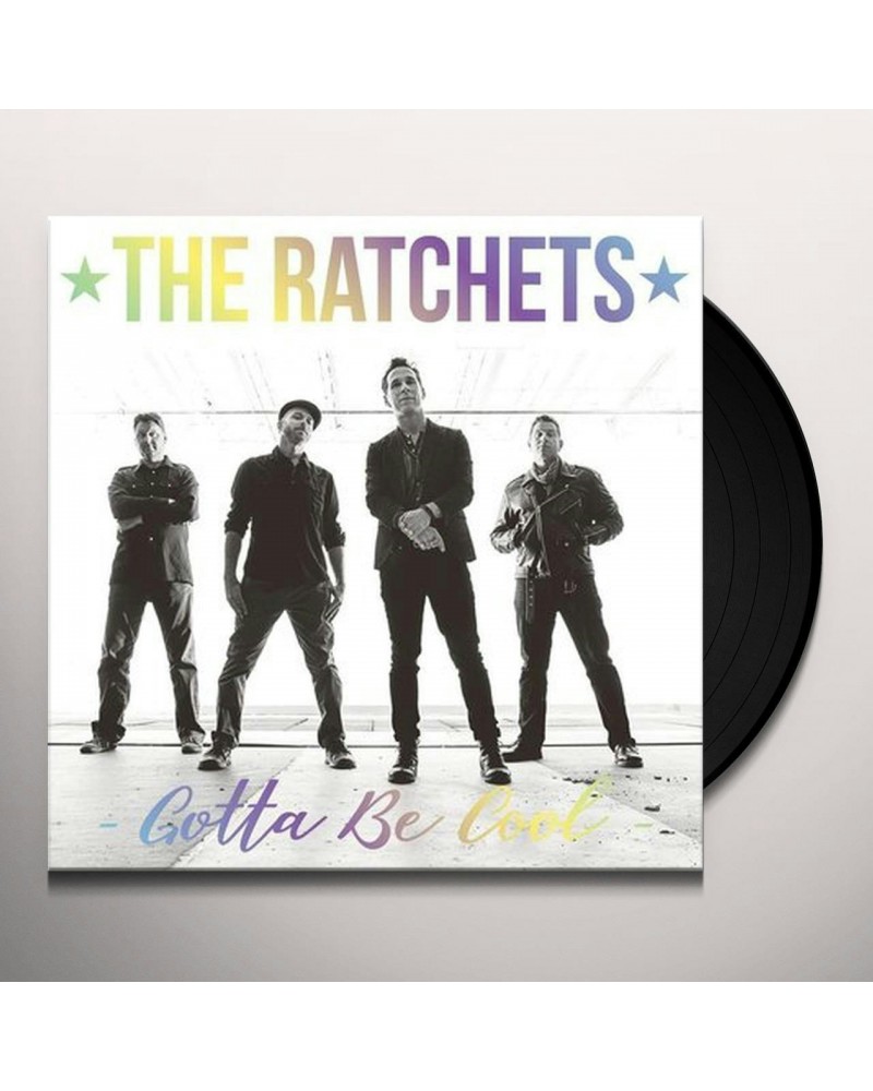 The Ratchets Gotta Be Cool Vinyl Record $2.37 Vinyl