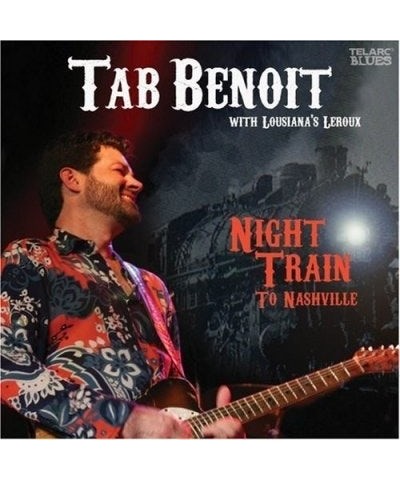 Tab Benoit Night Train To Nashville CD $6.34 CD