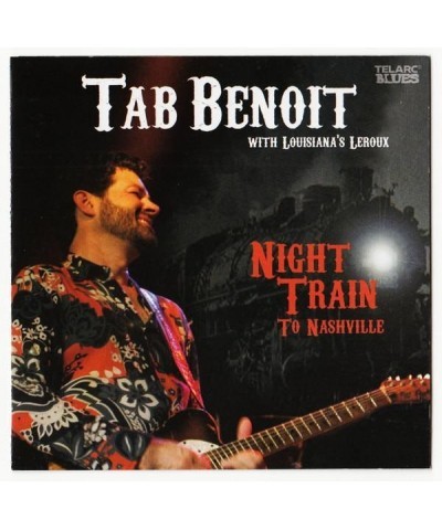 Tab Benoit NIGHT TRAIN TO NASHVILLE CD $4.37 CD