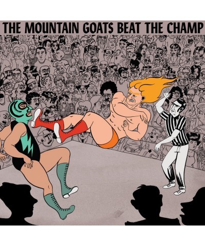 The Mountain Goats Beat The Champ Vinyl Record $9.45 Vinyl