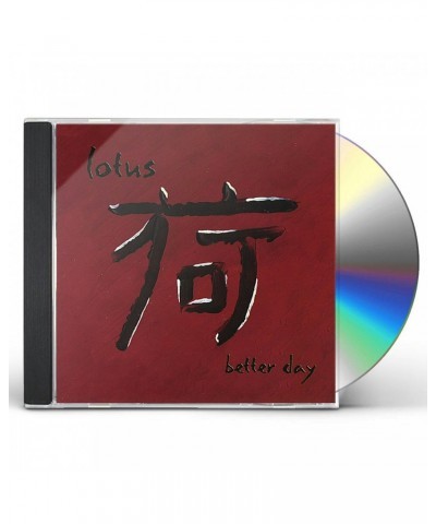 Lotus BETTER DAY CD $6.45 CD