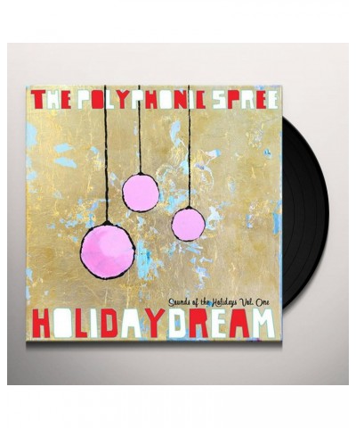 The Polyphonic Spree HOLIDAYDREAM 1 Vinyl Record $5.78 Vinyl