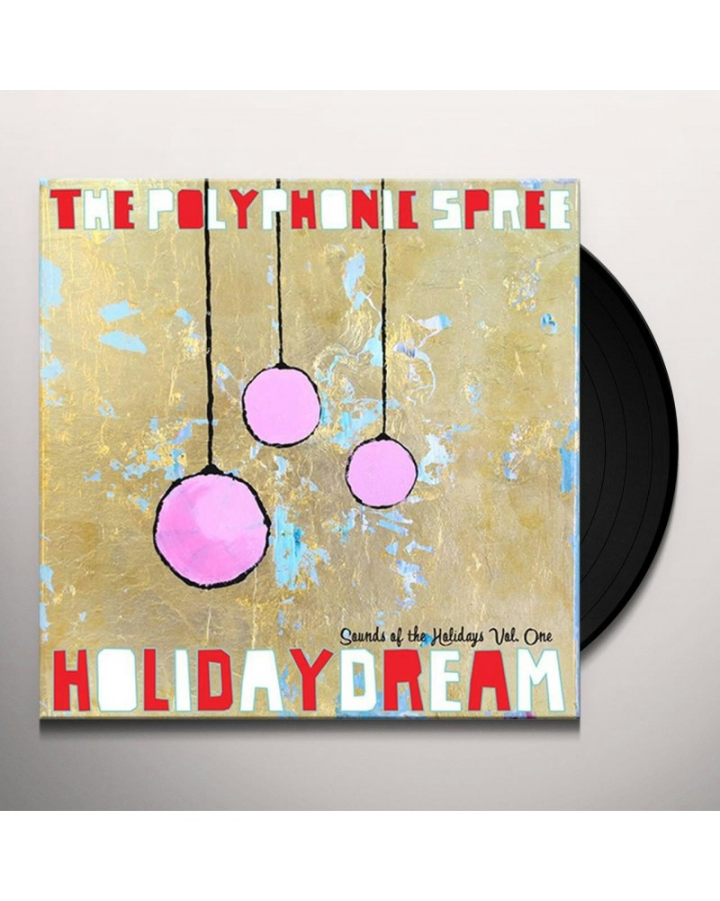 The Polyphonic Spree HOLIDAYDREAM 1 Vinyl Record $5.78 Vinyl