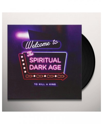 To Kill A King Spiritual Dark Age Vinyl Record $5.22 Vinyl