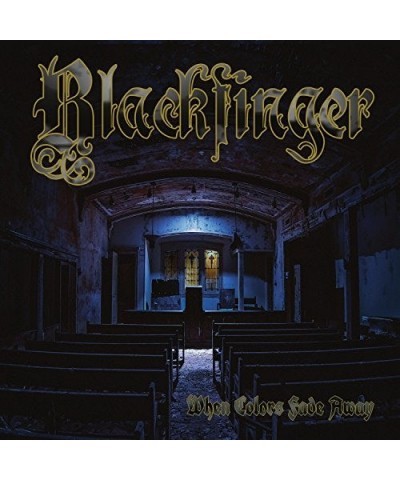 Blackfinger WHEN COLORS FADE AWAY CD $4.64 CD