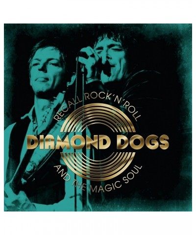 Diamond Dogs RECALL ROCK N ROLL AND THE MAGIC SOUL CD $6.67 CD