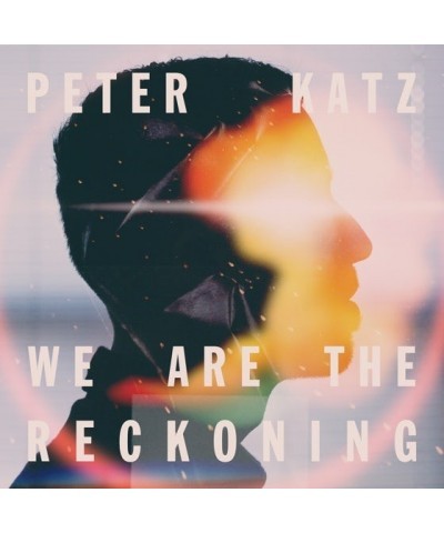 Peter Katz WE ARE THE RECKONING CD $8.20 CD