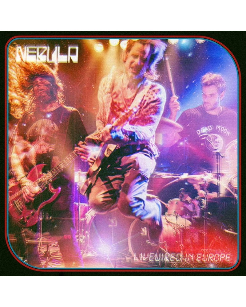 Nebula Livewired In Europe (Coloured Vinyl Record) $12.48 Vinyl