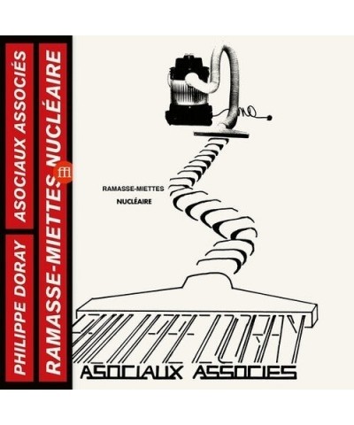 Philippe Doray & Asociaux Associes RAMASSE-MIETTES NUCLEAIRES Vinyl Record $9.80 Vinyl