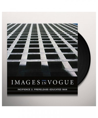 Images In Vogue INCIPIENCE 2: PRERELEASE EDUCATED MAN Vinyl Record $8.20 Vinyl