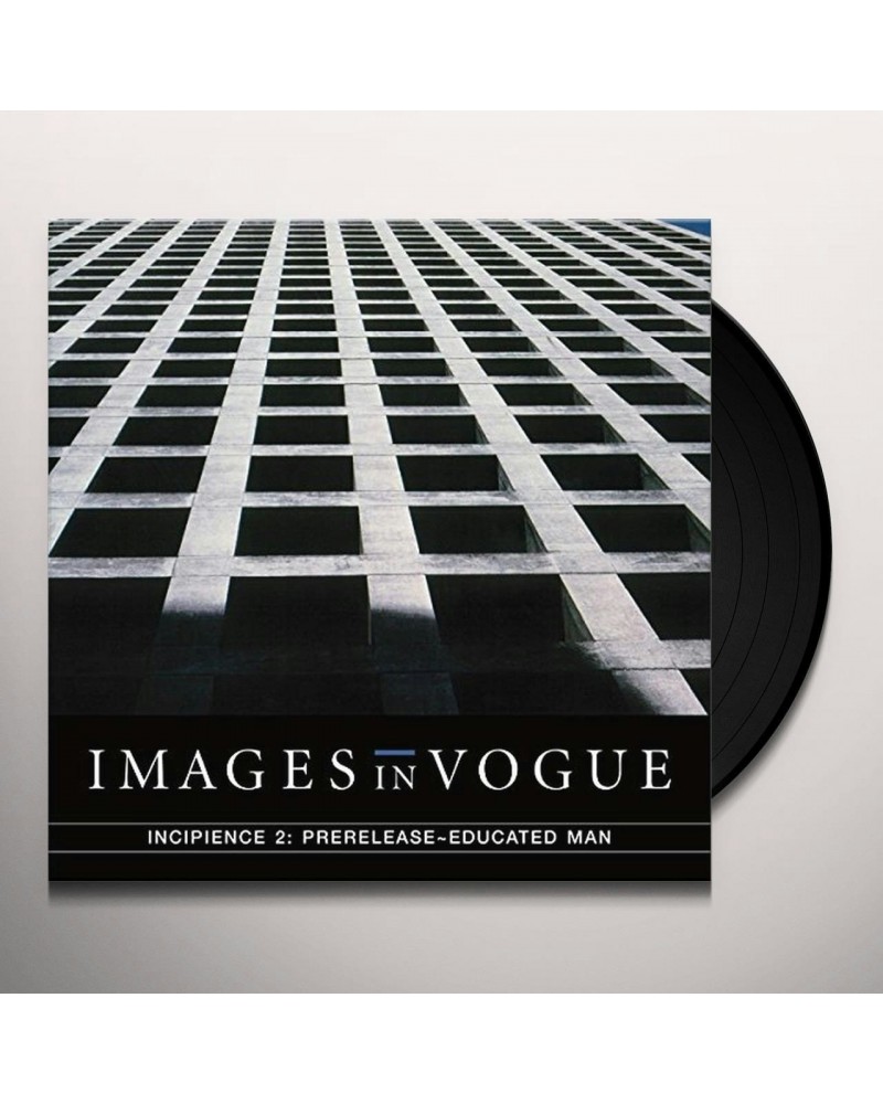 Images In Vogue INCIPIENCE 2: PRERELEASE EDUCATED MAN Vinyl Record $8.20 Vinyl