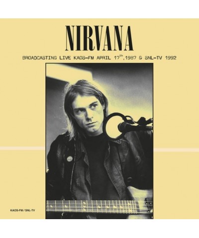 Nirvana LP Vinyl Record - Broadcasting Live KAOS-Fm April 17 th 19 87 & SNL-TV19 92 (Green Vinyl) $10.45 Vinyl