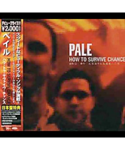 Pale HOW TO SURVIVE CHANCE CD $10.34 CD