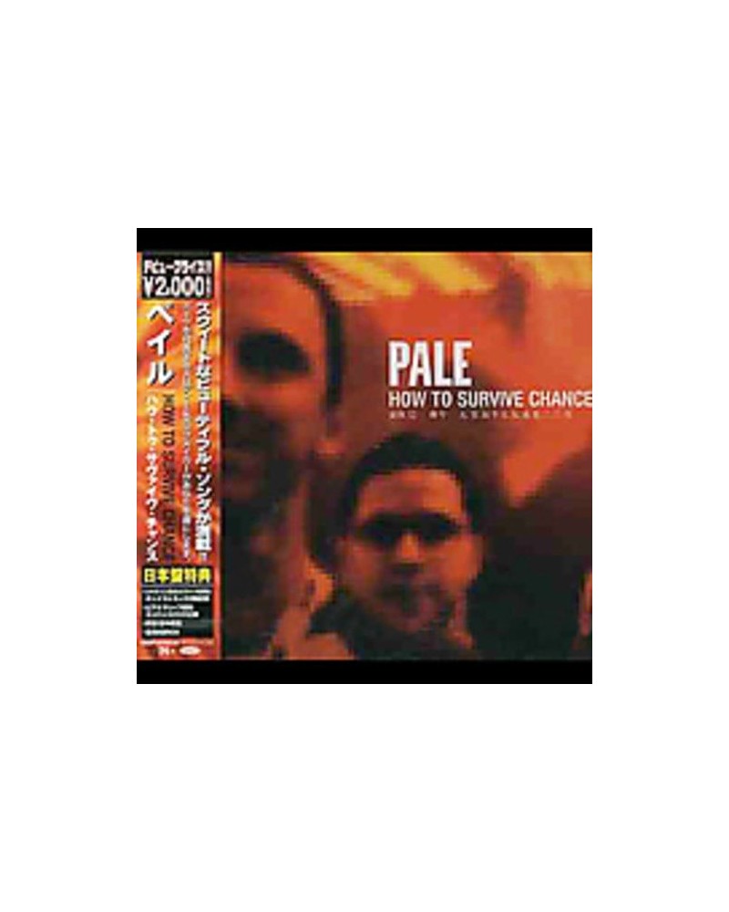 Pale HOW TO SURVIVE CHANCE CD $10.34 CD