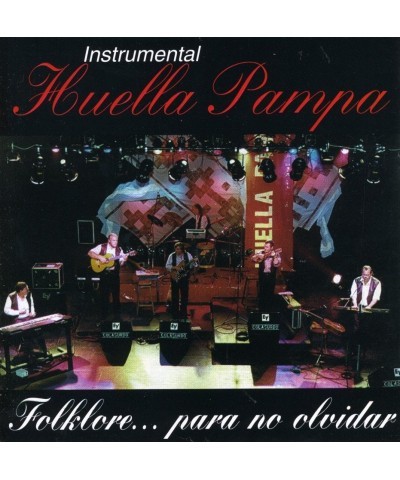 Huella Pampa FOLKLORE PARA NO OLVIDAR CD $7.95 CD