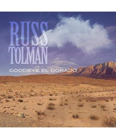 Russ Tolman GOODBYE EL DORADO CD $4.56 CD