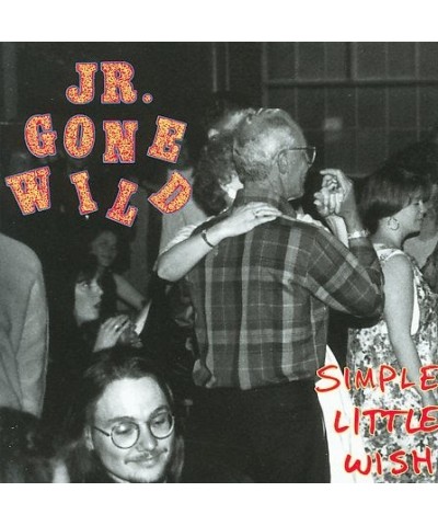 Jr. Gone Wild SIMPLE LITTLE WISH CD $6.63 CD