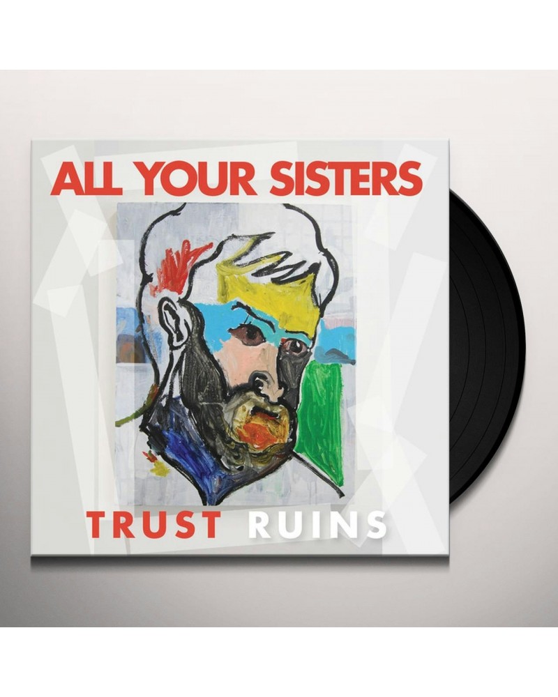 All Your Sisters Trust Ruins Vinyl Record $7.77 Vinyl