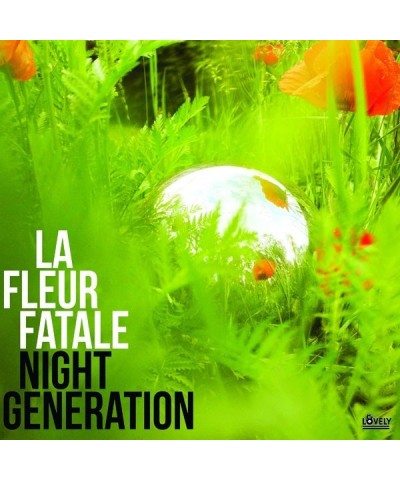 La Fleur Fatale LP - Night Generation (Vinyl) $16.13 Vinyl