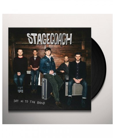 Stagecoach Say Hi to the Band Vinyl Record $9.25 Vinyl