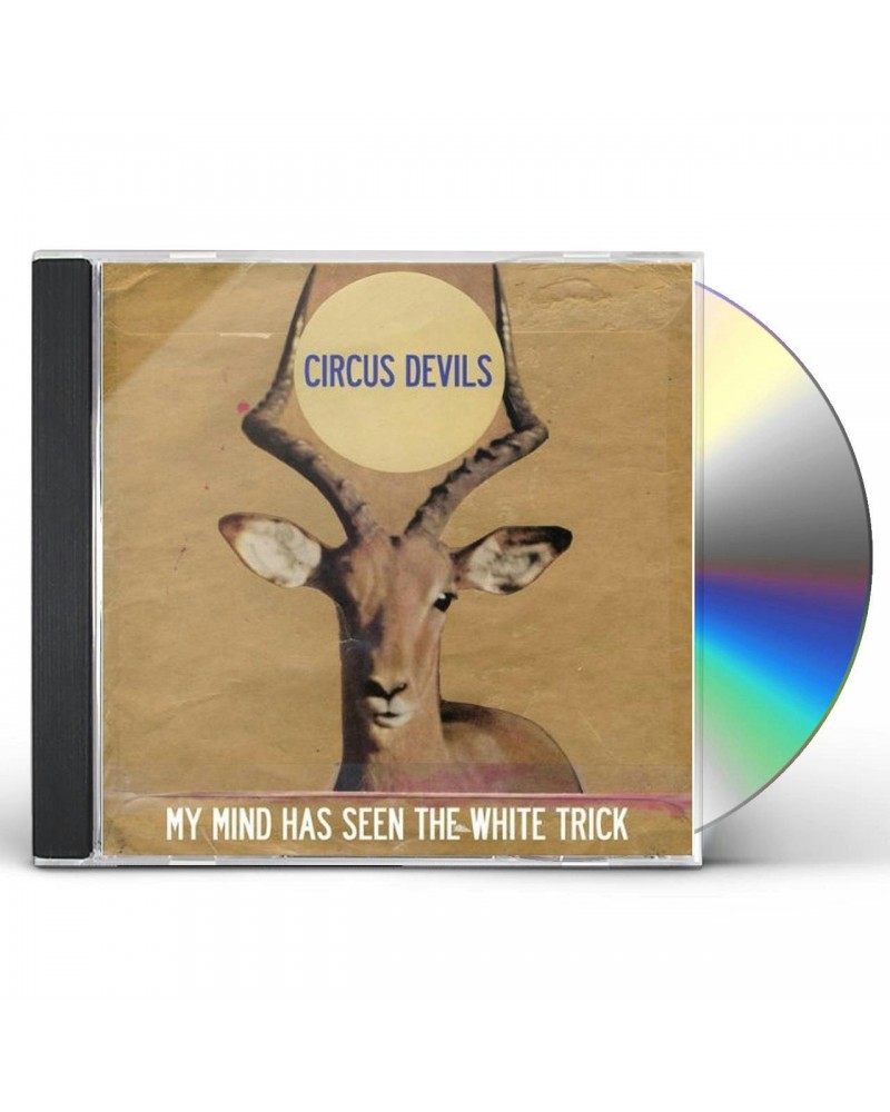 Circus Devils MY MIND HAS SEEN THE WHITE TRICK CD $6.72 CD