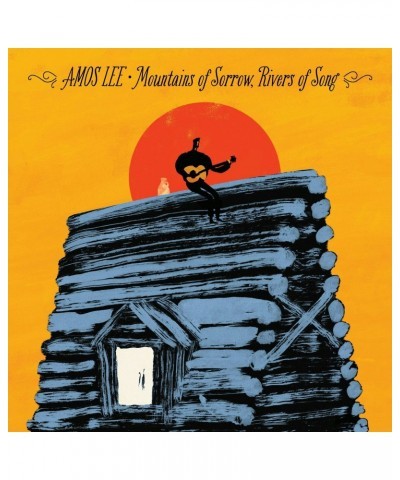 Amos Lee MOUNTAINS OF SORROW RIVERS OF SONG CD $7.03 CD