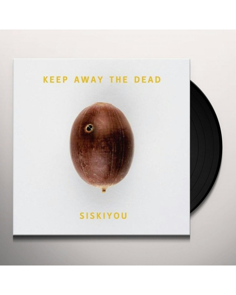 Siskiyou Keep Away The Dead Vinyl Record $9.24 Vinyl