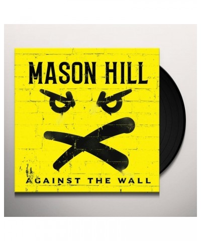 Mason Hill AGAINST THE WALL Vinyl Record $11.32 Vinyl