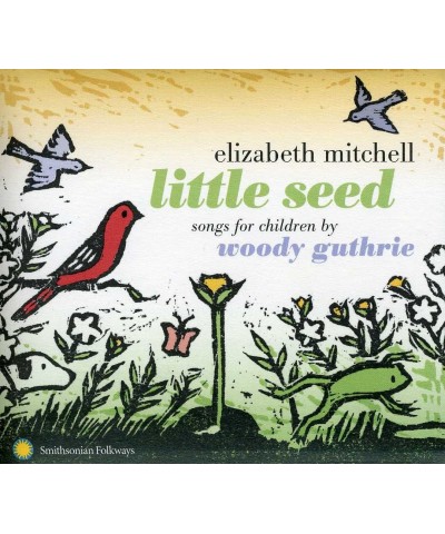 Elizabeth Mitchell LITTLE SEED: SONGS FOR CHILDREN BY WOODY GUTHRIE CD $3.50 CD